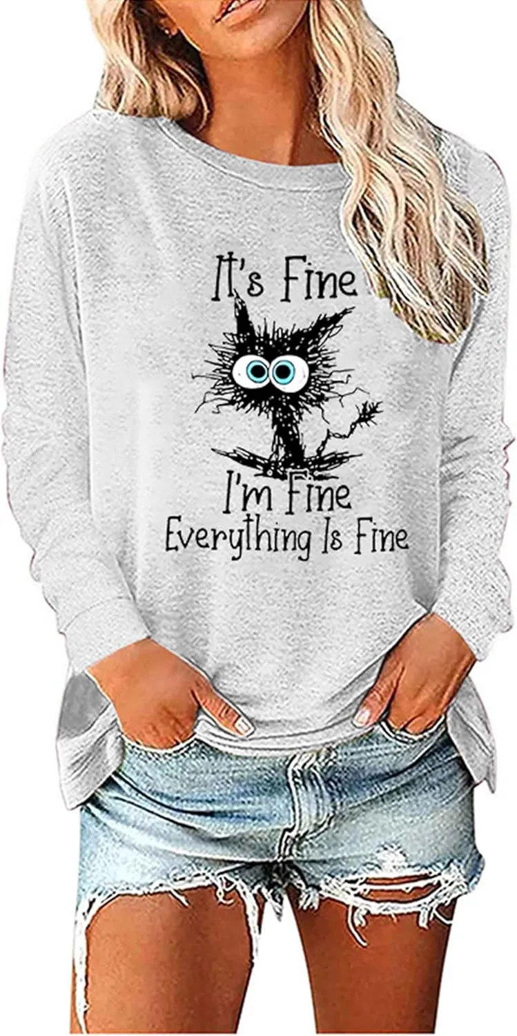 Long Sleeve T Shirts for Women Cute Cat Graphic Tees Im Fine Everything is Fine Tops Fall Crewneck Blouse Casual Outfits
